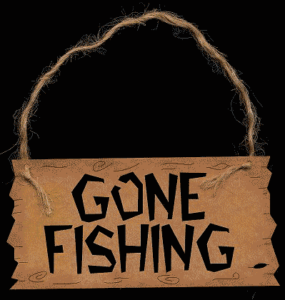 Gone Fishing